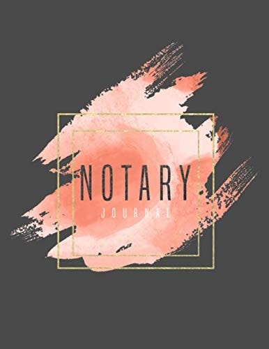 Notary Journal: Notary Public Journal, Log Book, Records Notarial Acts, Information, Record Book Logbook