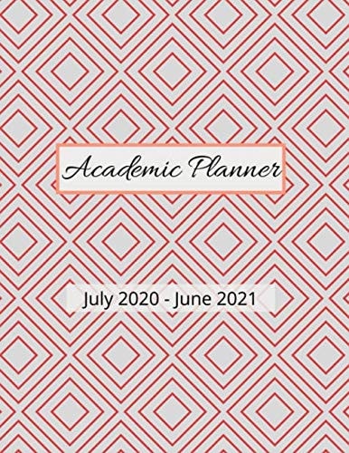 Academic planner July 2020-June 2021: School Calendar Journal, Daily Weekly Monthly Organizer With Tabs, Schedule Notebook, A Daily Goal Setting ... W/ To-Do List, Password & Username Keeper