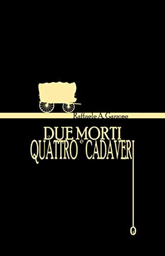Due Morti e Quattro Cadaveri