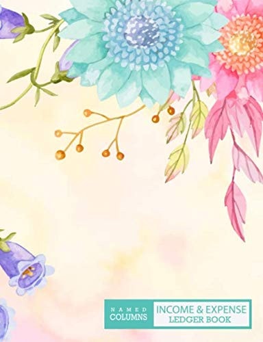 Income and Expense Ledger Book - Named Columns: Accounting Ledger Book Simple Accounting Ledger For bookkeeping - Floral Watercolors