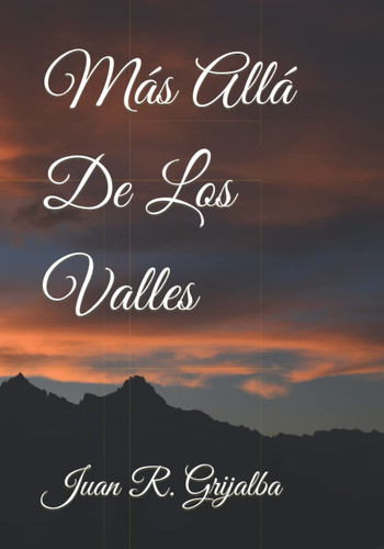 Más Allá De Los Valles (Spanish Edition)