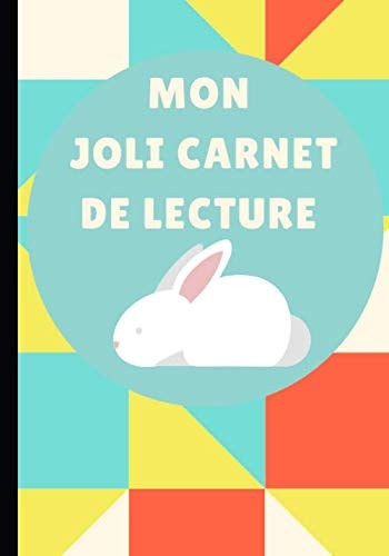 Mon joli carnet de lecture: Cahier de lecture idéal pour les dévoreurs et passionnés de livres – notez votre critique ainsi que les caractéristiques ... fiches au format 7*10 pouces (French Edition)