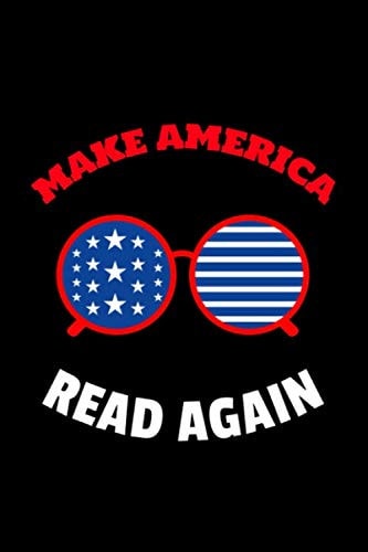 Make America Read Again: Librarian Notebook Journal to Write In - Gifts for School Librarian, Teacher Appreciation - Christmas, Birthday, Mother's Day