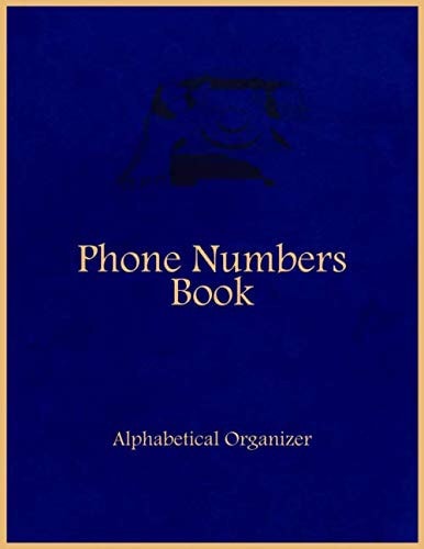 Phone Numbers Book: Alphabetical Organizer | Storage Number Phone & Name & Address & Email For Contacts, Perfect Size for Men and Women, Smart Design, Gold & Blue Cover Logbook 6x9 Inch