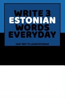 Write 3 Estonian Words Everyday Easy Way To Learn Estonian