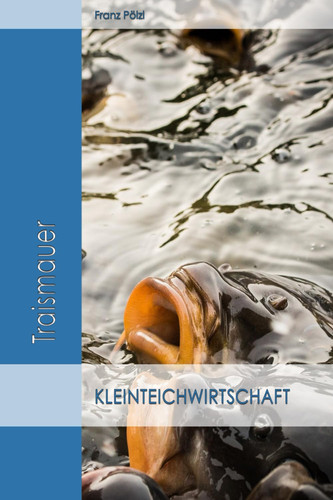 Kleinteichwirtschaft (German Edition)