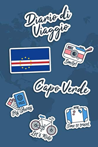 Diario di Viaggio Capo Verde: Diario di viaggio da compilare | 106 pagine, 15,24 cm x 22,86 cm | Per accompagnarvi durante il vostro soggiorno (Italian Edition)