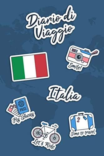 Diario di Viaggio Italia: Diario di viaggio da compilare | 106 pagine, 15,24 cm x 22,86 cm | Per accompagnarvi durante il vostro soggiorno (Italian Edition)