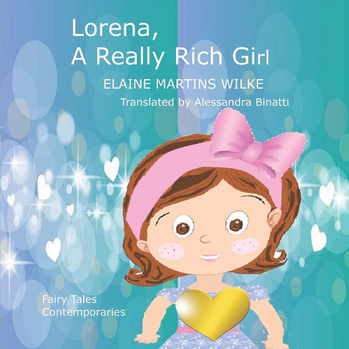 Lorena, A Really Rich Girl Fairy Tales Contemporaries