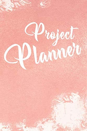 Pink Project Planner: Management Organizer Notebook Journal With Checklist | Write In Ideas, Sketches, Plan, To Do List | Improve Productivity