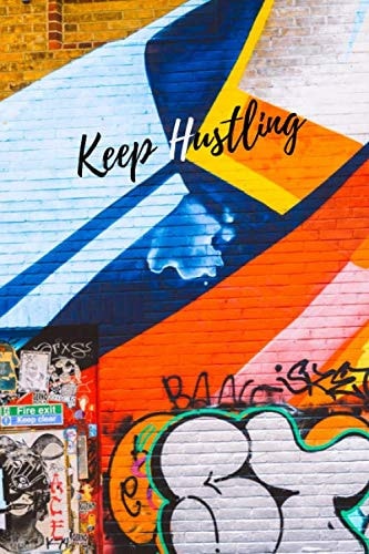 Keep hustling Hustle Hip hop notebook Rap Blank rhyme book Rap Journal Lyrics Journal diary OG: HIP HOP, RAP, Notebook for verses, Brooklyn Journal, Diary, rhyme book (110 Pages, Blank, 6 x 9)