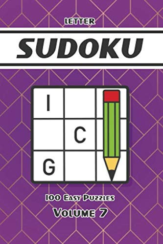 Letter Sudoku 100 Easy Puzzles Volume 7: Compact & Travel-Friendly Sudoku Puzzle Book Gift |Only 4" x 6" in Size| Small Pretty Pocket-Size Puzzlebook ... | Easy Level 5 Minute Puzzles Novice Beginner