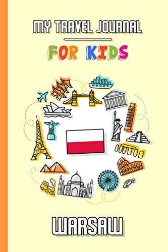 My travel journal for kids Warsaw: Travel diary to fill in | 102 pages, 6x9 inches | To accompany the children during their stay