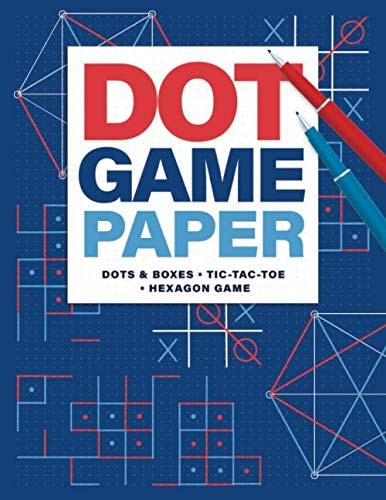 Dot Game Paper • Dots & Boxes • Tic-Tac-Toe • Hexagon Game: Pen and Paper Games for Two People • Scorecard & Game Rules Included