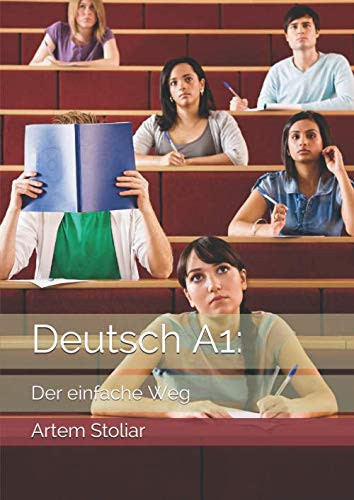 Deutsch A1: Der einfache Weg (German Edition)