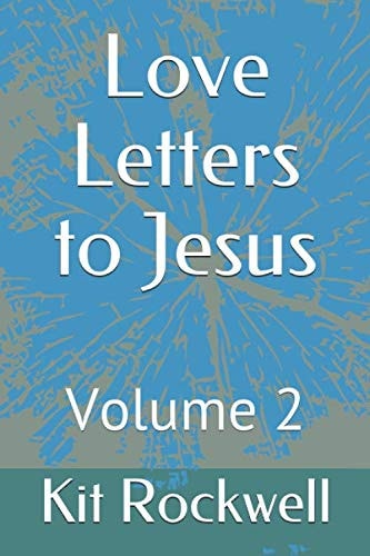 Love Letters to Jesus: Volume 2