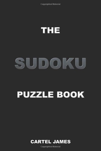 The Sudoku Puzzle Book 6x9 Travel Adult Puzzle Book Various Difficulty Easy, Medium, Hard, Extreme