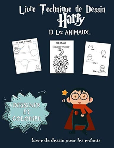 Livre technique de dessin Harry et les animaux: Livre dessiner et colorier pour les enfants (French Edition)
