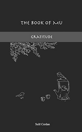 The Book of Mu Gratitude for Living