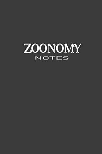 Zoonomy Notes : Great Notebook Gift Idea: Blank Composition Notebook to Write In for Notes, To Do Lists, Notepad, Journal, Best Gift for Zoonomy ... 120 pages, 6" x 9", Soft Cover, Matte Finish