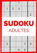 Sudoku Adultes 100 Pages | Niveau Avancé | Solutions Incluses