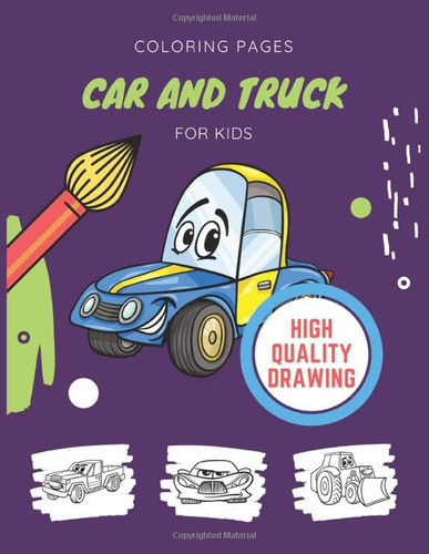 Car and Truck Coloring Pages for Kids: Fire Truck coloring picture, Muscle car coloring sheets, Police car, Race car, Pickup truck, Classic car coloring book for kids ages 4-8