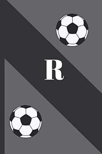 R: Monogram initial notebook soccer for Men,boys ans kids, size at 6"x9" 120 PAGES, lined, White paper, glossy cover, journal, diary