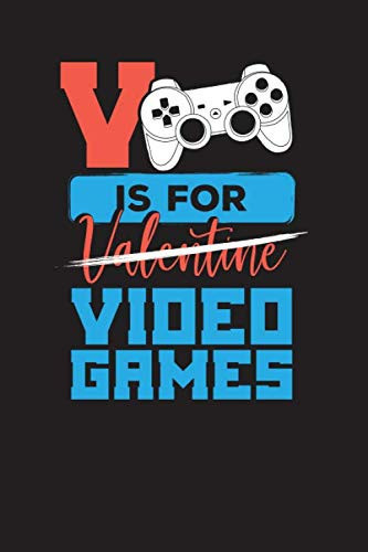 V Is For Video Games: Gamers Daily Task Planner Undated Daily Journal