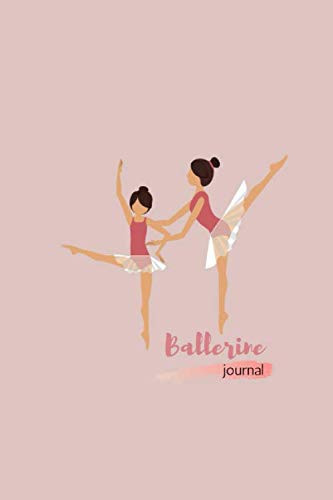 Ballerine Journal: Carnet/Cahier pour petite fille qui aime l'univers du ballet - 100 pages lignées (French Edition)