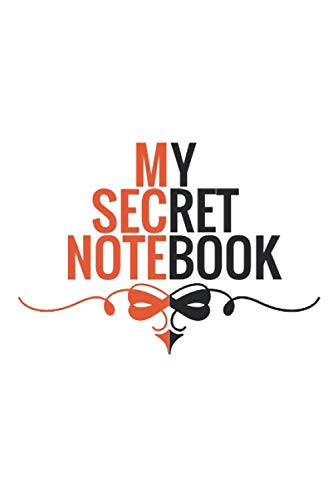 My Secret Notebook: notebook journal gift for friends and birthday, lined paper 101 page and 6*9 inches white notebook.