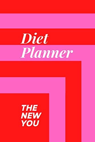 Diet Planner: the New You Activity Plan/Foods Plan/