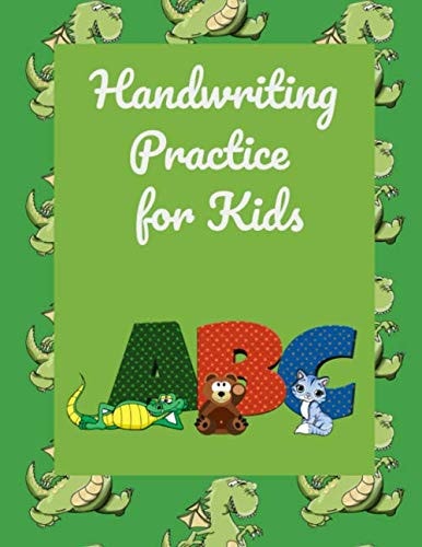 Handwriting Practice for Kids A Workbook for Daily Handwriting Practice to Learn Or Improve Handwriting