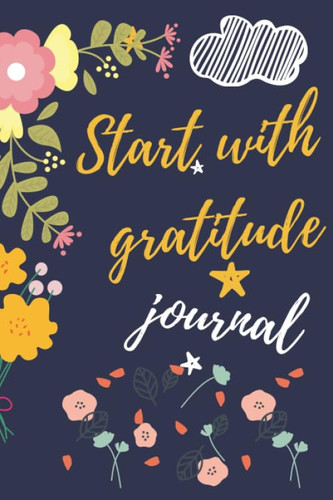 Start with gratitude journal: It is a guide to cultivate an attitude of love and gratitude , and it's perfect to write a good moments in your life