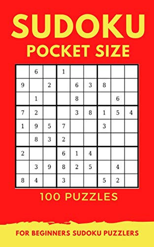 Sudoku Pocket Size 100 Puzzles For Beginners Sudoku Puzzlers: Easy Sudoku Puzzle Books For Adults, Smart Kids, Kindergarten, Beginners, Pros and ... to solve - Includes solutions with 5 x 8 INCH