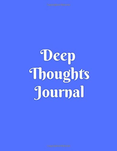 Deep Thoughts Journal