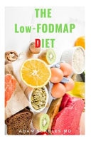 THE Low-FODMAP DIET All You Need To Know About THE Low-FODMAP DIET