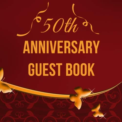 50th anniversary Guest book: Elegant butterfly guest book/50th wedding anniversary guest book/ a golden keepsake memory gift for couples