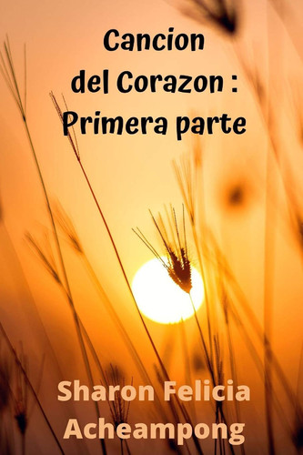 Cancion del Corazon Primera parte