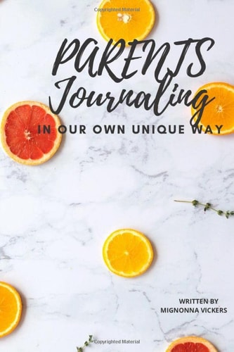 Parents Journaling In Our Own Way