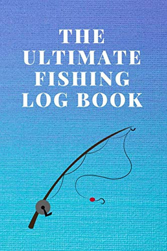 Fishing Log Book: The Essential Accessory For The Tackle Box.