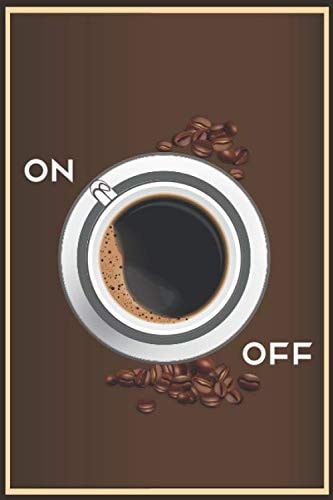 ON OFF: Coffee Roasting journal log book for Keep Record and track all Details about Tasting & Roasts | best notebook Gift idea For Roaster & Coffee Lover |