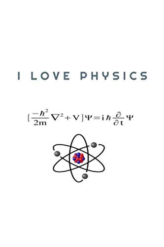 I LOVE PHYSICS: Lined Note Book