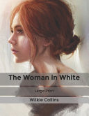 The Woman in White Large Print