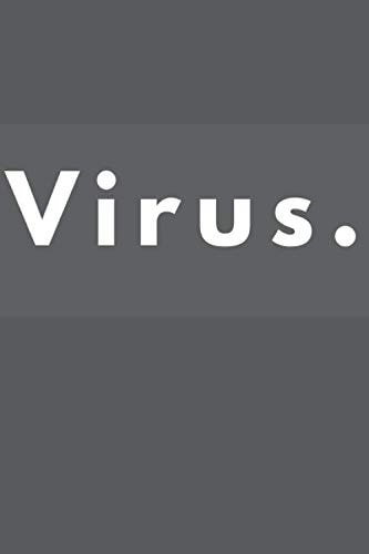 Virus Healthy Notebook, Journal, Diary (110 Pages, Blank, 6 X 9)