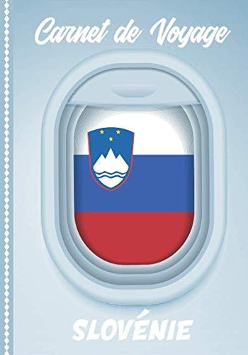 Carnet de Voyage Slovénie: Guide à Remplir de vos Histoires et Anecdotes pour un Séjour à la Carte, 108 pages ILLUSTREES, Cadeau à Offrir Fabriqué en France. (French Edition)