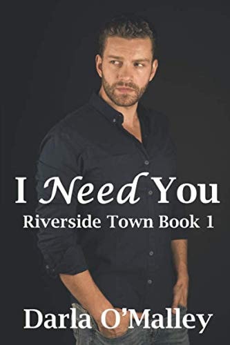 I Need You Riverside Town Book 1