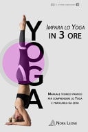 Yoga Impara Lo Yoga in 3 Ore