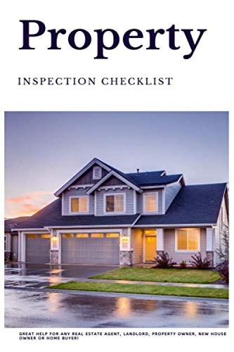 Property Inspection Checklist: Home Inspection Book, Property Management Forms, Inspectors Notebook, Real Estate Notebook, Property Inspection Report, ... Property Inspection Checklist 30 Points)