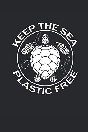 KEEP THE SEA PLASTIC FREE: Luftverschmutzung Klimaschutz Notizbuch CO2 Klima Notebook Klimawandel Journal 6x9 liniert