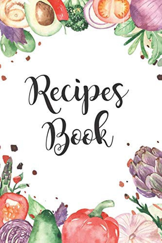 Recipes Book Recipe Book for Own Recipes | Recipes Book to Write in | Recipe Notebook | Blank Recipe Book with Sections for Baking, Vegan
